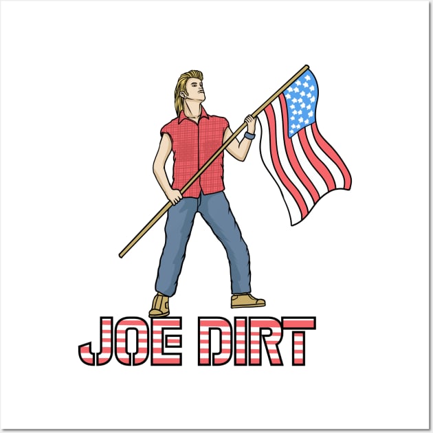 Joe Dirt Wall Art by theyoiy